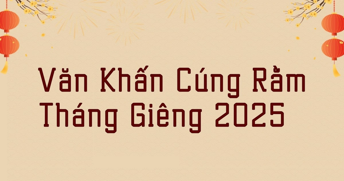 Văn khấn rằm tháng giêng